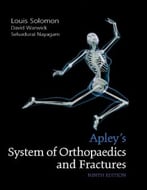 Apley’S System Of Orthopaedics And Fractures, Ninth Edition