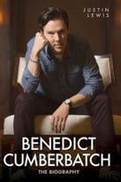 Benedict Cumberbatch: The Biography