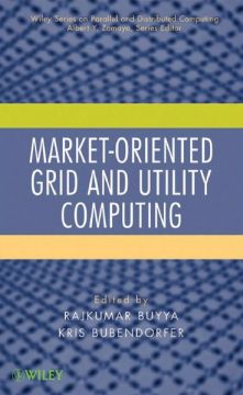 Market-Oriented Grid And Utility Computing