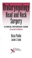 Otolaryngology Head And Neck Surgery: Clinical Reference Guide, 4th Edition