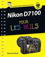 Nikon D7100 Mode D’Emploi Pour Les Nuls