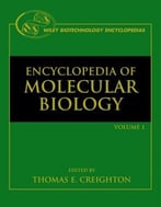Encyclopedia Of Molecular Biology