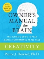 The Owner’S Manual For The Brain: Creativity