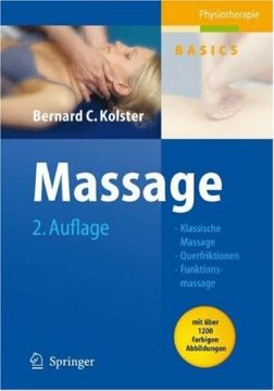 Massage: Klassische Massage, Querfriktionen, Funktionsmassage, 2. Auflage