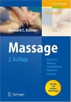 Massage: Klassische Massage, Querfriktionen, Funktionsmassage, 2. Auflage