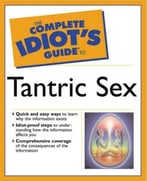 Complete Idiot’S Guide To Tantric Sex