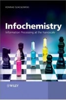 Infochemistry: Information Processing At The Nanoscale