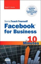 Sams Teach Yourself Facebook For Business In 10 Minutes
