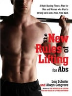 The New Rules Of Lifting For Abs