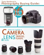 Tony Northrup’S Photography Buying Guide: How To Choose A Camera, Lens, Tripod, Flash, & More