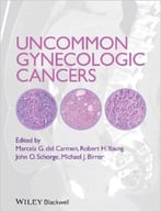 Uncommon Gynecologic Cancers
