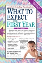 What To Expect The First Year, Third Edition