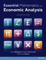 Essential Mathematics For Economic Analysis, 4th Edition