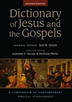 Dictionary Of Jesus And The Gospels (2nd Edition)