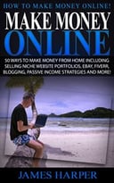 Make Money Online: How To Make Money Online!