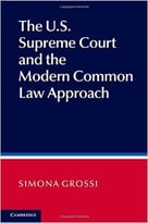 The Us Supreme Court And The Modern Common Law Approach