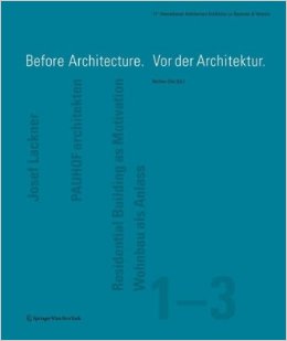 Before Architecture. Vor Der Architektur: 1-3