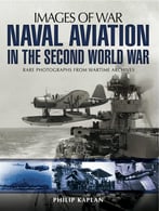 Naval Aviation In The Second World War (Images Of War)