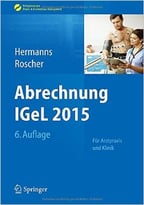 Abrechnung Igel 2015: Für Arztpraxis Und Klinik, Auflage: 6
