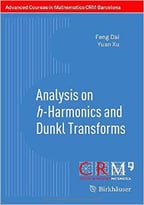 Analysis On H-Harmonics And Dunkl Transforms