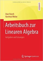 Arbeitsbuch Zur Linearen Algebra