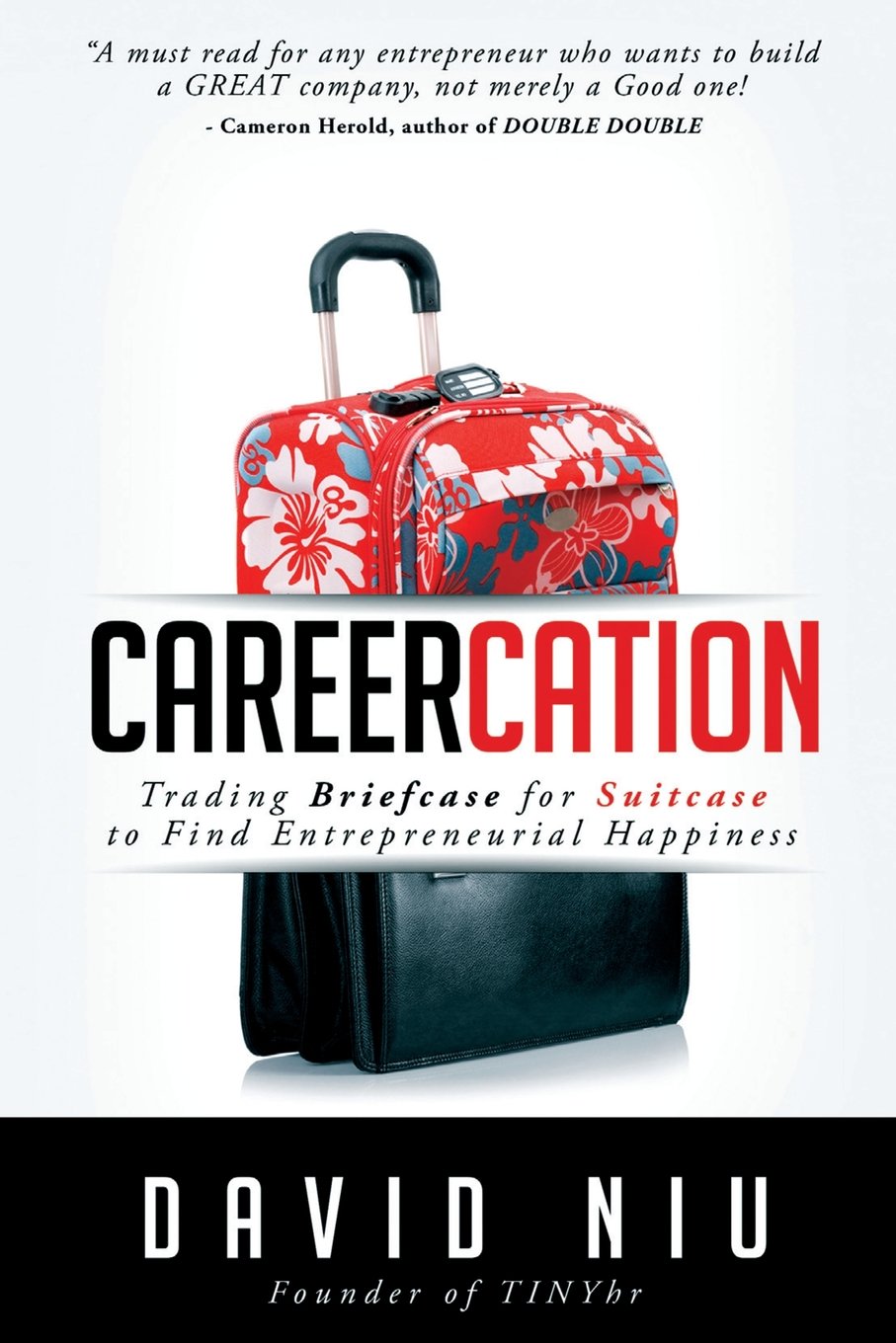 Careercation: Trading Briefcase For Suitcase To Find Entrepreneurial Happiness