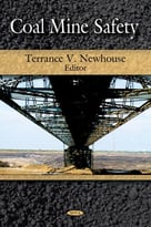 Coal Mine Safety By Terrance V. Newhouse