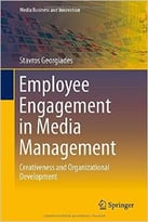 Employee Engagement In Media Management: Creativeness And Organizational Development