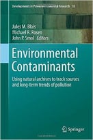 Environmental Contaminants: Using Natural Archives To Track Sources And Long-Term Trends Of Pollution