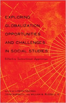 Exploring Globalization Opportunities And Challenges In Social Studies: Effective Instructional Approaches
