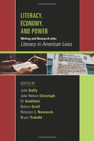 Literacy, Economy, And Power: Writing And Research After Literacy In American Lives