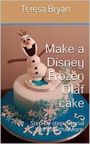 Make A Disney Frozen Olaf Cake: Step-By-Step Tutorial Wordsmith&More