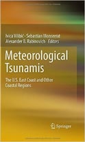 Meteorological Tsunamis: The U.S. East Coast And Other Coastal Regions
