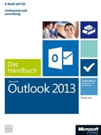 Microsoft Outlook 2013 – Das Handbuch: Insider-Wissen – Praxisnah Und Kompetent