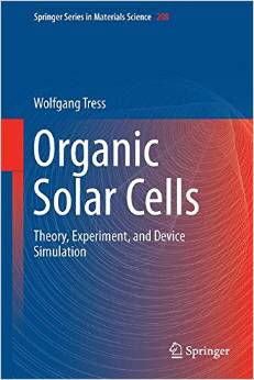 Organic Solar Cells: Theory, Experiment, And Device Simulation
