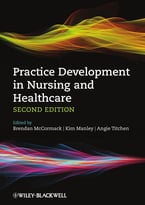 Practice Development In Nursing And Healthcare, 2 Edition