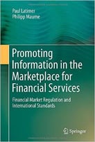 Promoting Information In The Marketplace For Financial Services: Financial Market Regulation And International…