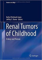 Renal Tumors Of Childhood: Biology And Therapy