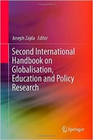 Second International Handbook On Globalisation, Education And Policy Research