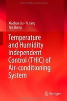 Temperature And Humidity Independent Control (Thic) Of Air-Conditioning System