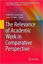 The Relevance Of Academic Work In Comparative Perspective