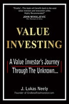 Value Investing: A Value Investor’S Journey Through The Unknown