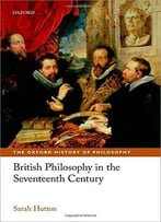 British Philosophy In The Seventeenth Century