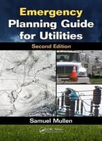 Emergency Planning Guide For Utilities, Second Edition