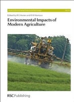 Environmental Impacts Of Modern Agriculture