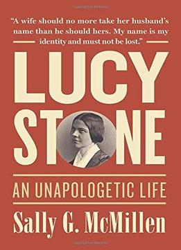 Lucy Stone: A Life