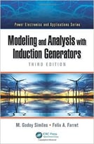 Modeling And Analysis With Induction Generators, Third Edition