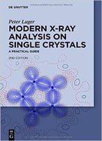 Modern X-Ray Analysis On Single Crystals, 2 Edition
