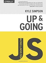 You Don’T Know Js: Up & Going