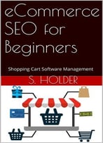 Ecommerce Seo For Beginners: Shopping Cart Software Management